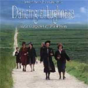 Bill Whelan - Dancing At Lughnasa (Original Motion Picture Soundtrack) FLAC