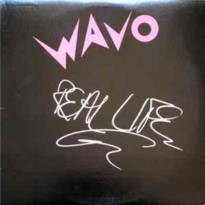 Wavo - Real Life FLAC
