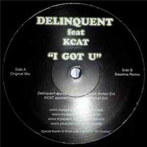 Delinquent Feat KCAT - I Got U FLAC