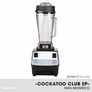 Fafa Monteco - Cockatoo Club EP FLAC