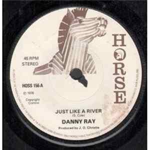 Danny Ray - Just Like A River FLAC