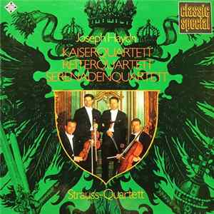 Joseph Haydn ; Strauss-Quartett - Kaiserquartett - Reiterquartett - Serenadenquartett FLAC