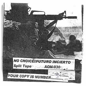 No Choice!, Futuro Incierto - Split Tape FLAC