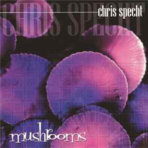 Chris Specht - Mushrooms FLAC