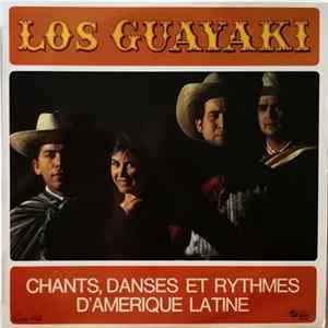 Los Guayaki - Chants, Danses Et Rythmes D'Amérique Latine FLAC