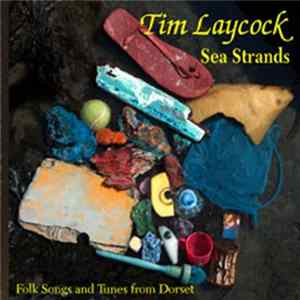 Tim Laycock - Sea Strands FLAC