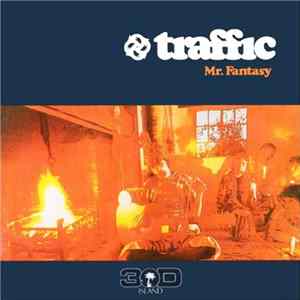 Traffic - Mr. Fantasy FLAC