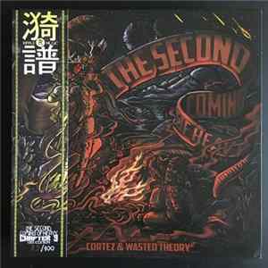 Cortez & Wasted Theory - The Second Coming Of Heavy (Chapter 9) FLAC