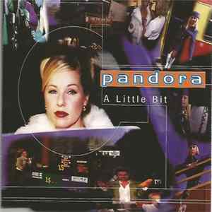Pandora - A Little Bit FLAC