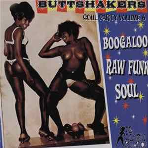 Various - Buttshakers Soul Party Volume 6 FLAC