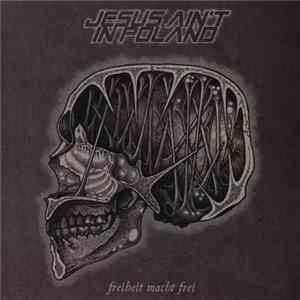 Jesus Ain't In Poland - Freiheit Macht Frei FLAC