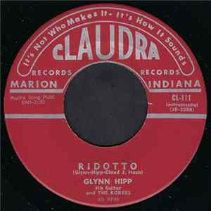 Glynn Hipp , His Guitar And The Kokers - Ridotto / Spit-Fire FLAC