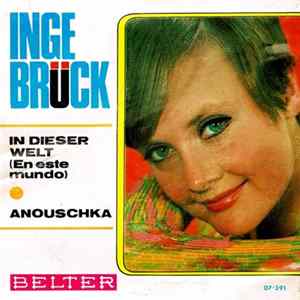 Inge Brück - Anouschka / In Dieser Welt FLAC