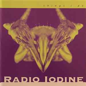 Radio Iodine - Things I Do FLAC