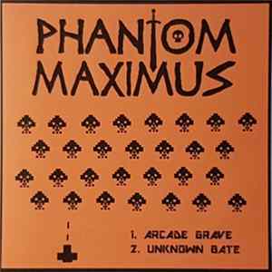 Phantom Maximus - Arcade Grave FLAC