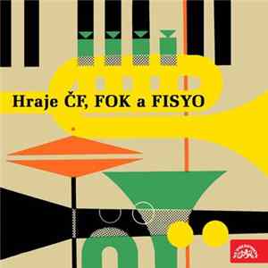 Various - Hraje ČF, FOK a FISYO FLAC