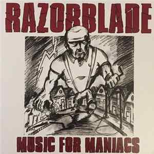 Razorblade - Music For Maniacs FLAC