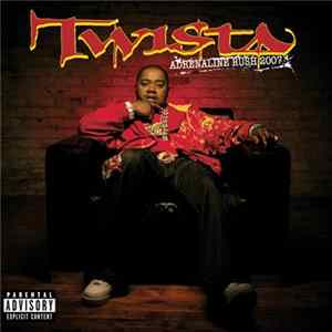 Twista - Adrenaline Rush 2007 FLAC