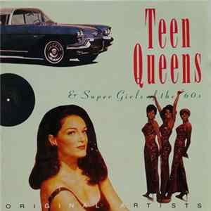 Various - Teen Queens & Super Girls Of The 60s FLAC