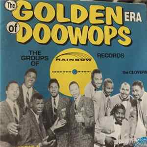 Various - The Golden Era Of Doowops: The Groups Of Rainbow Records FLAC