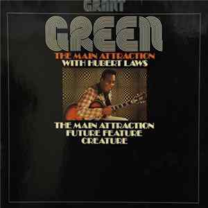 Grant Green With Hubert Laws - The Main Attraction FLAC