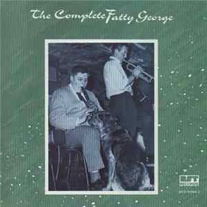 Fatty George - The Complete Fatty George FLAC