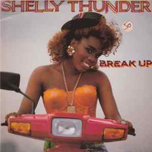 Shelly Thunder - Break Up FLAC