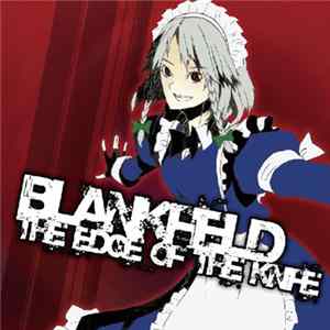 BLANKFIELD - The Edge Of The Knife FLAC