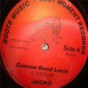 Jacko - Gimme Good Lovin FLAC