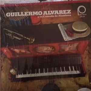 Guillermo Alvarez Y Su Cómoda De Alambres - Guillermo Alvarez Y Su Cómoda De Alambres FLAC