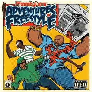 Freestylers - Adventures In Freestyle FLAC