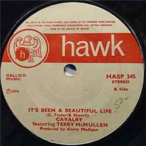 Cavalry featuring Terry McMullen - It's Been A Beautiful Life FLAC