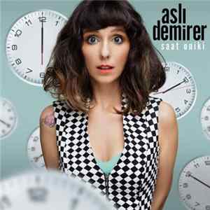 Aslı Demirer - Saat Oniki FLAC