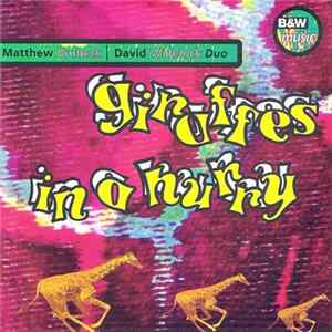 Matthew Brubeck and David Widelock - Giraffes In A Hurry FLAC