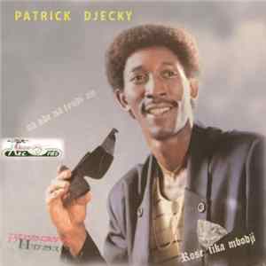 Patrick Djecky - Rose Tika mbodji FLAC