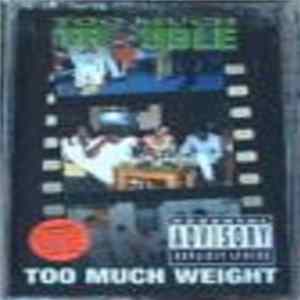 Too Much Trouble - Too Much Weight FLAC