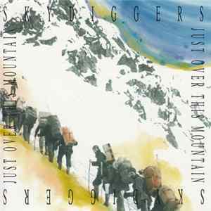 Skydiggers - Just Over This Mountain FLAC