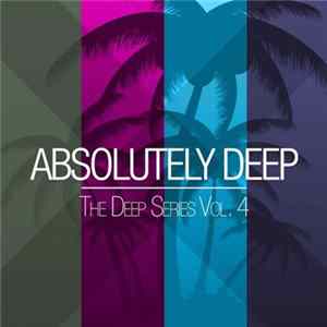 Various - Absolutely Deep: The Deep Series Vol. 4 FLAC