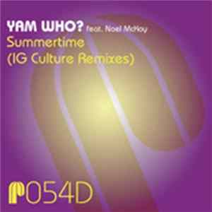Yam Who? Feat. Noel McKoy - Summertime (IG Culture Remixes) FLAC