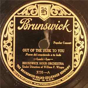 Brunswick Hour Orchestra - Out Of The Dusk To You / Moonlight And Roses (Bring Mem'ries Of You) FLAC
