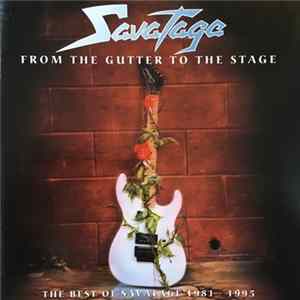 Savatage - From The Gutter To The Stage (The Best Of Savatage 1981 - 1995) FLAC