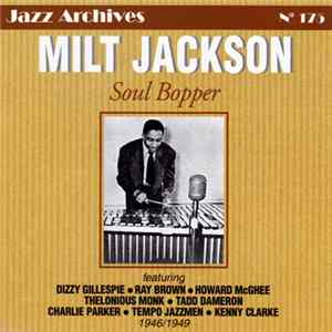Milt Jackson - Soul Bopper 1946/1949 FLAC