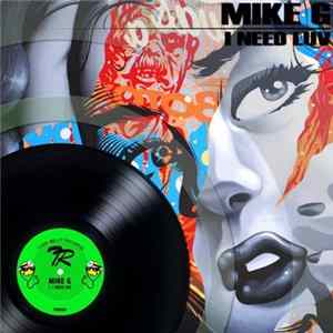 Mike G - I Need Luv FLAC