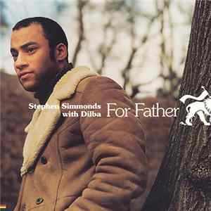 Stephen Simmonds with Dilba - For Father FLAC