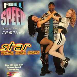 Full Speed - Star (Gimme Gimme Gimme) (The Ultimate Remixes) FLAC