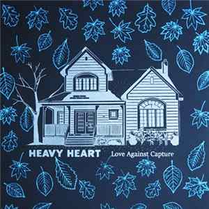 Heavy Heart - Love Against Capture FLAC
