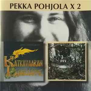 Pekka Pohjola - Pekka Pohjola X 2 FLAC