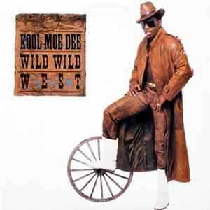 Kool Moe Dee - Wild, Wild West FLAC