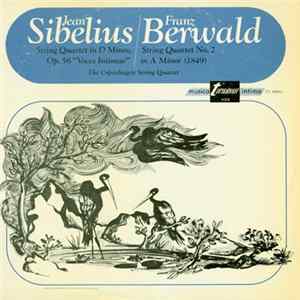 Jean Sibelius, Franz Berwald - String Quartet In D Minor, Op. 56 "Voces Intimae" / String Quartet No. 2 In A Minor FLAC