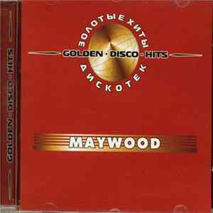 Maywood - Золотые Хиты Дискотек FLAC